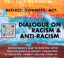 Image from course announcement, multi-colored, SOC WGS CFE CRS 230, Dialogue on Racism and Anti-Racism, reflect. connect. act.